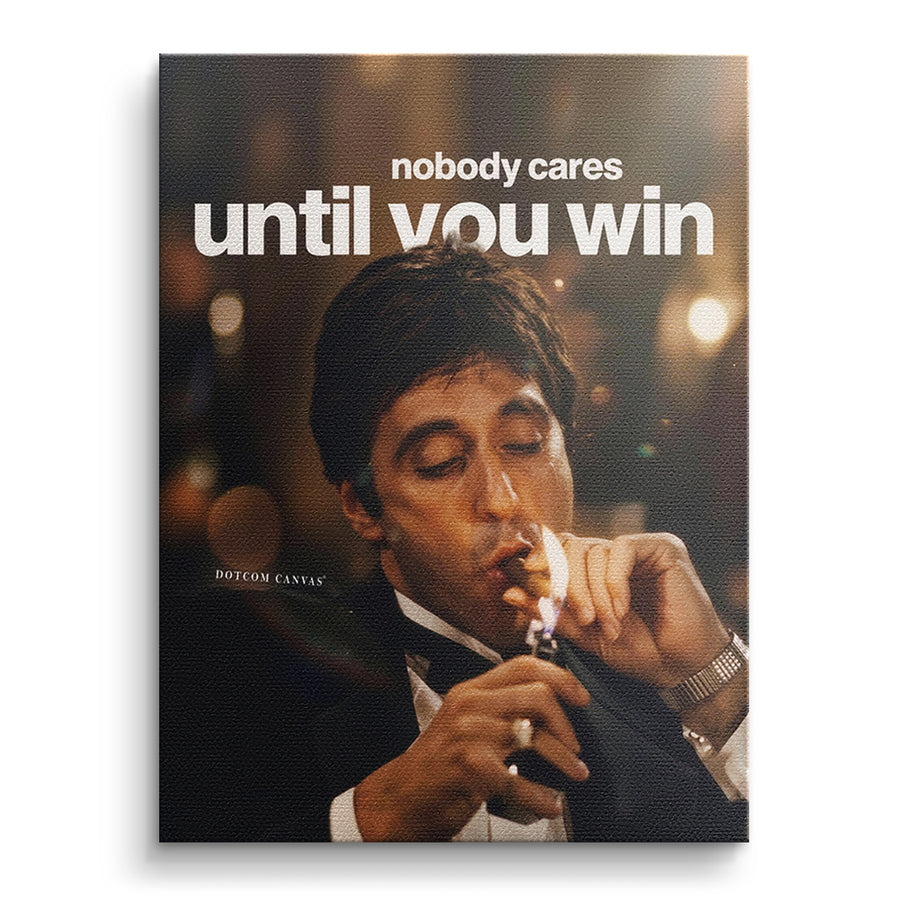 Nobody Cares Until You Win – front
