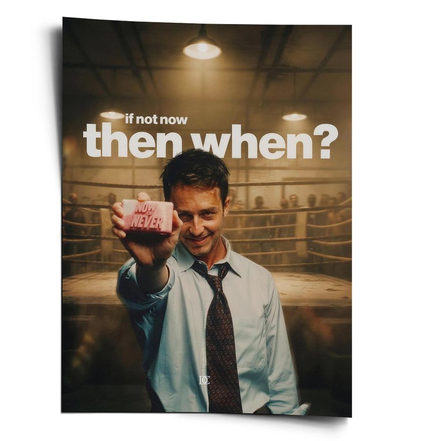 If Not Now Then When - Poster – Vorderseite