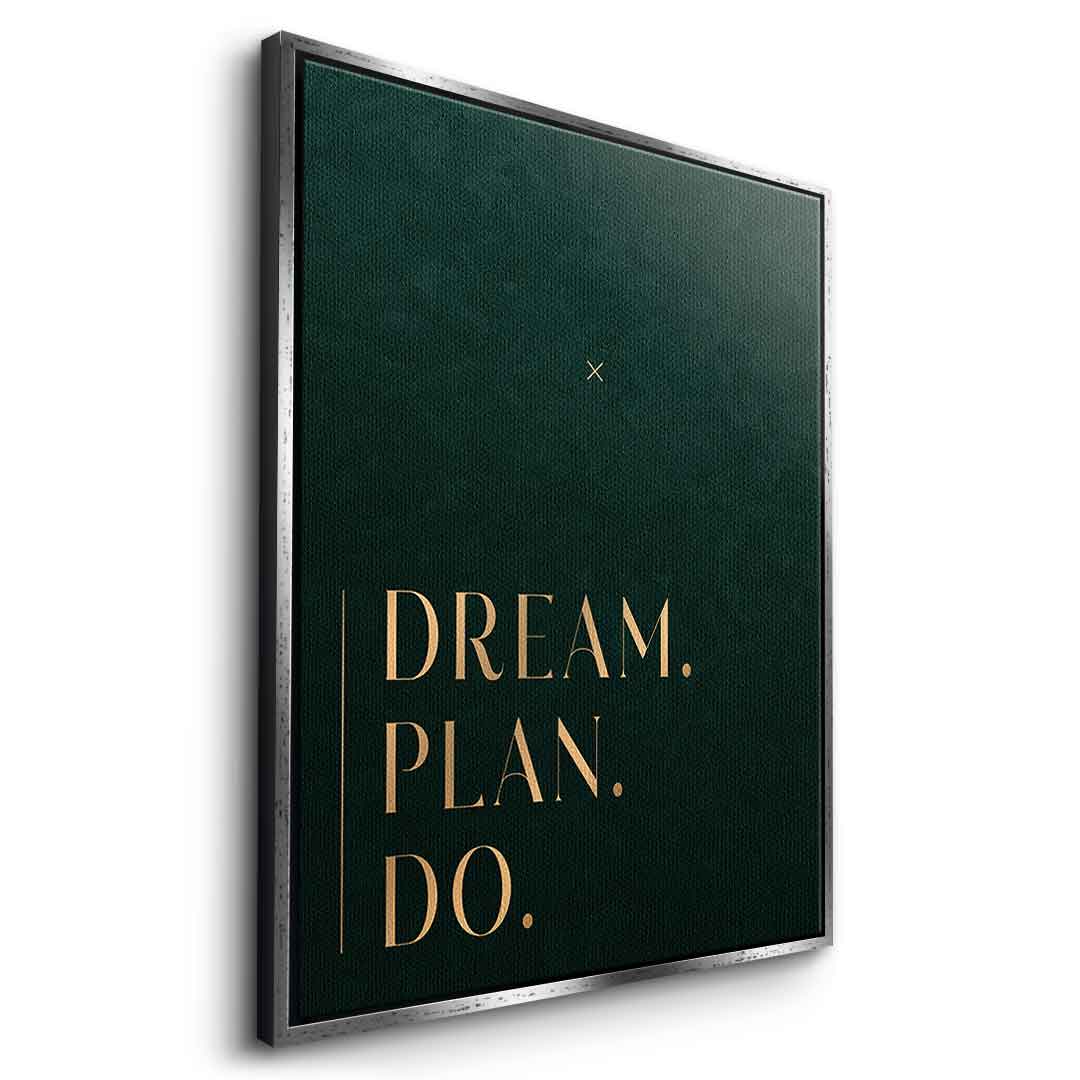 DREAM. PLAN. DO. Leinwandbild Seitenansicht