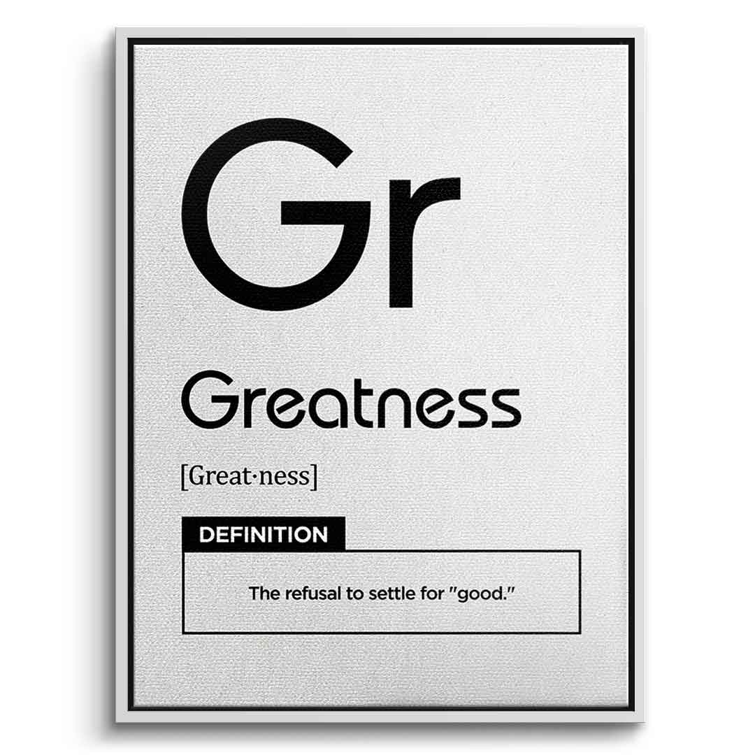 DOTCOMCANVAS® Greatness (Gr) Leinwandbild Version Weiß – Vorderansicht Weißer Rahmen
