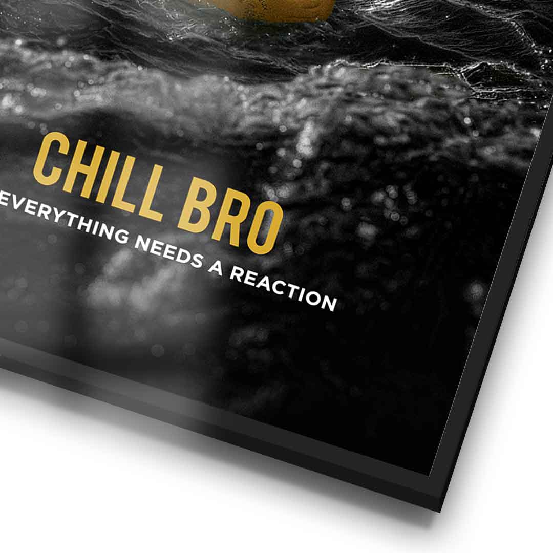Detailansicht Poster Chill Bro mit Rahmen