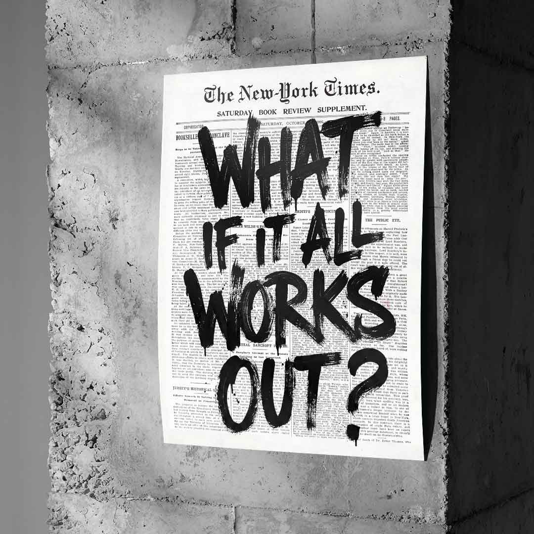 What if it all works out Poster Beton Wall