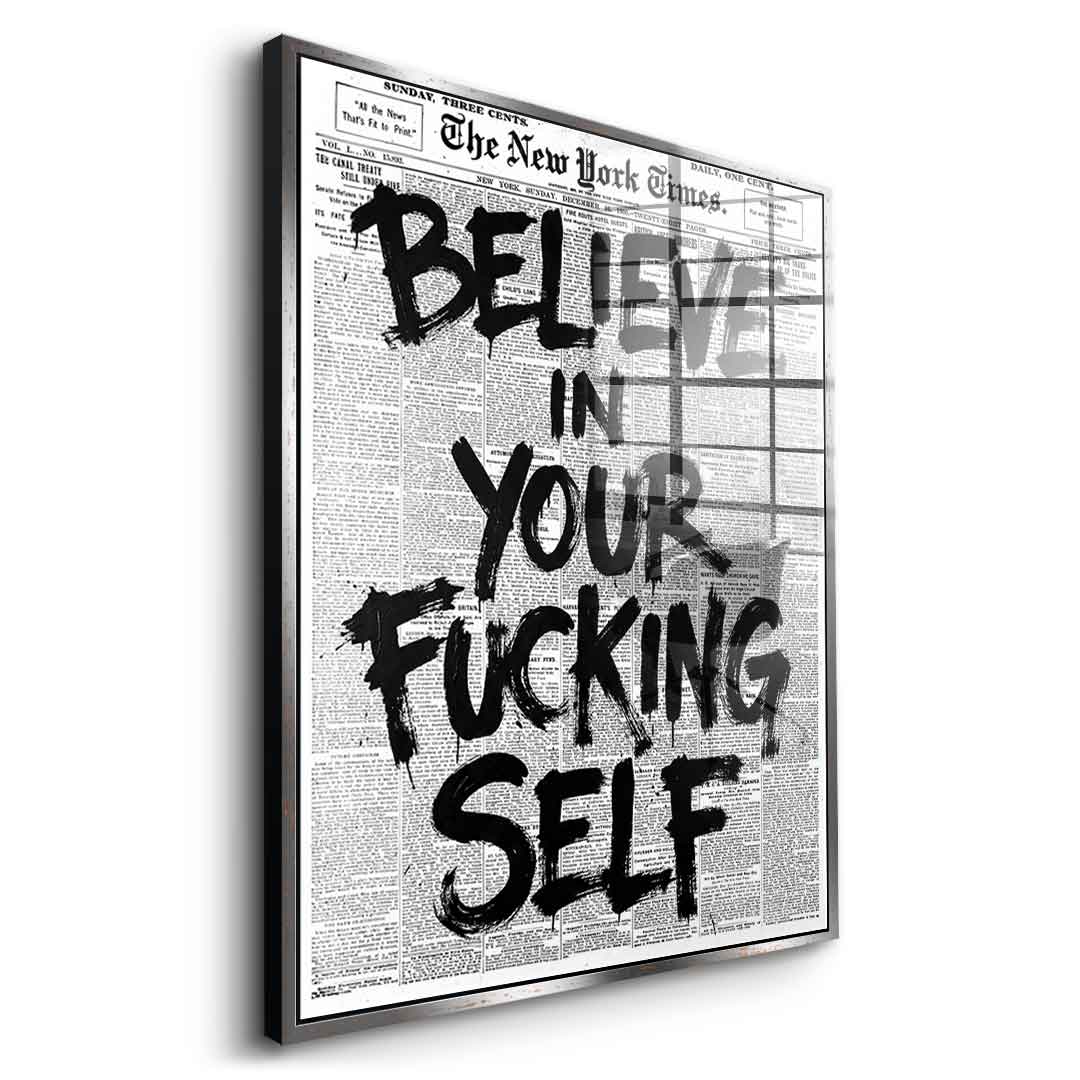 Believe in your f***ing self Acrylglas - Side Gold