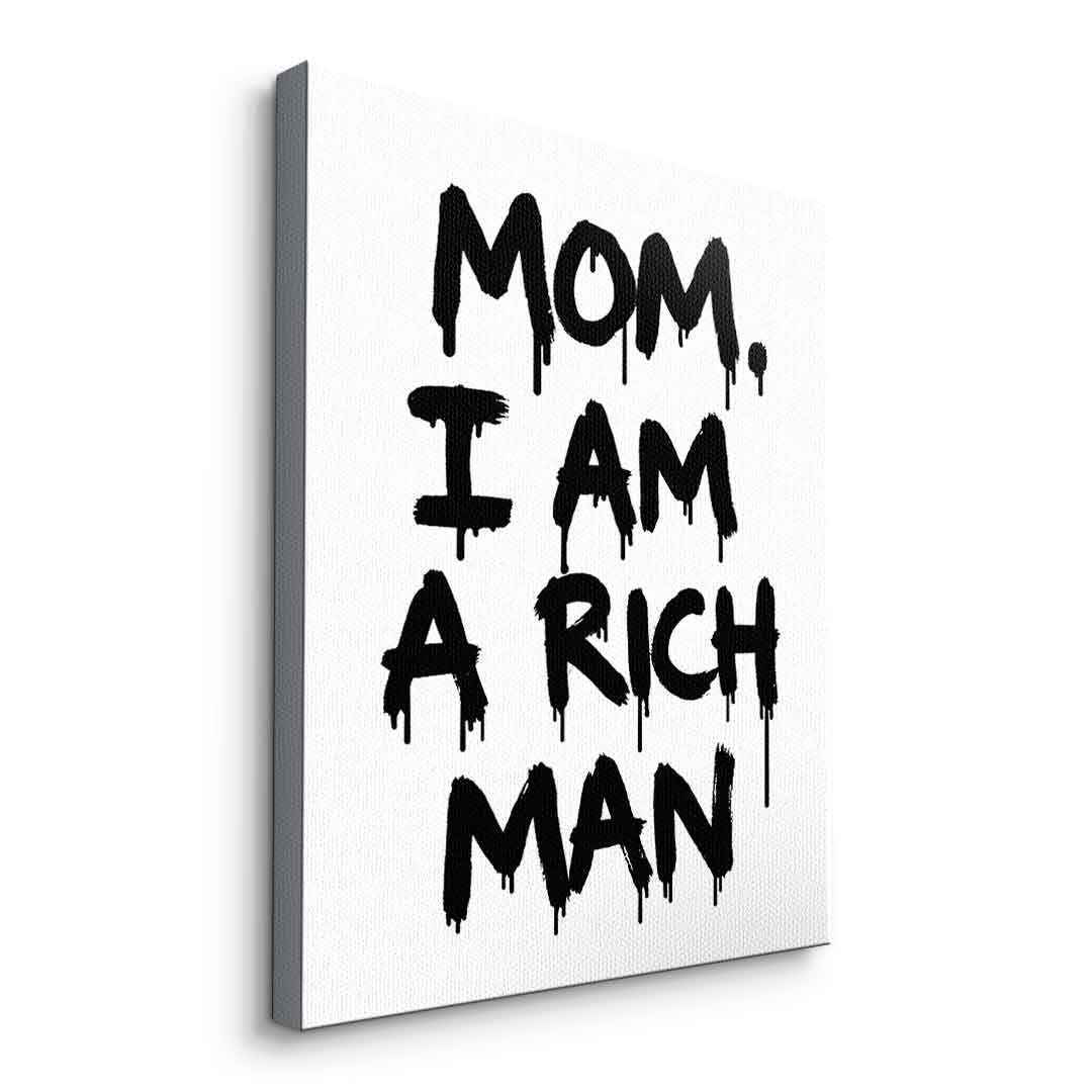 DOTCOMCANVAS Mom, I am a Rich, Man. Leinwandbild Seitenansicht ohne Rahmen