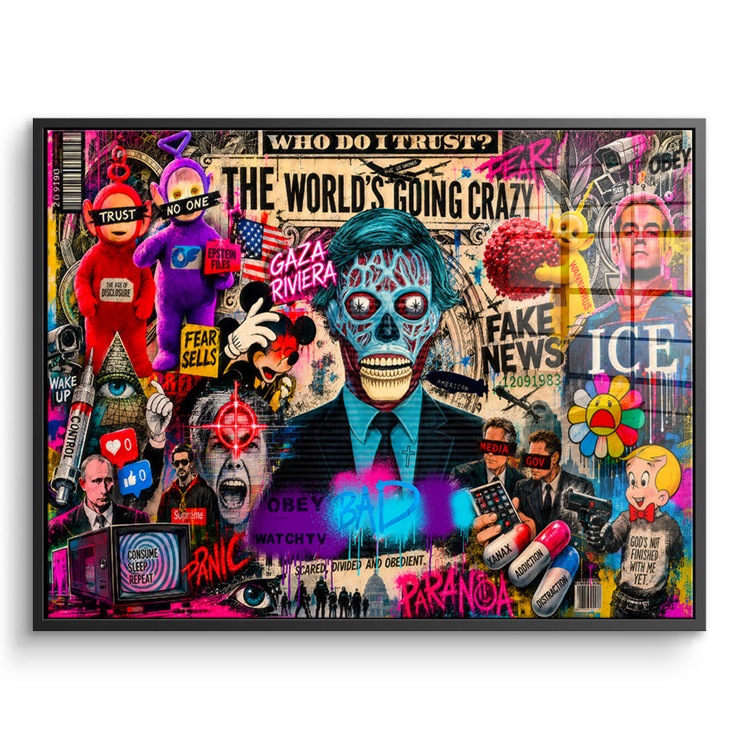 DOTCOMCANVAS THE WORLD IS GOING CRAZY Acrylglasbild Vorderansicht schwarzer Rahmen