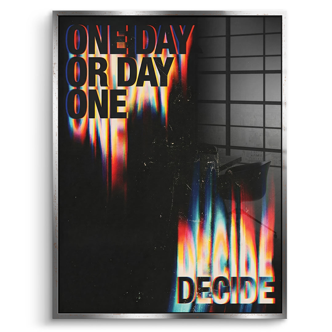DOTCOMCANVAS One Day or Day One Acrylglasbild Vorderansicht silberner Rahmen