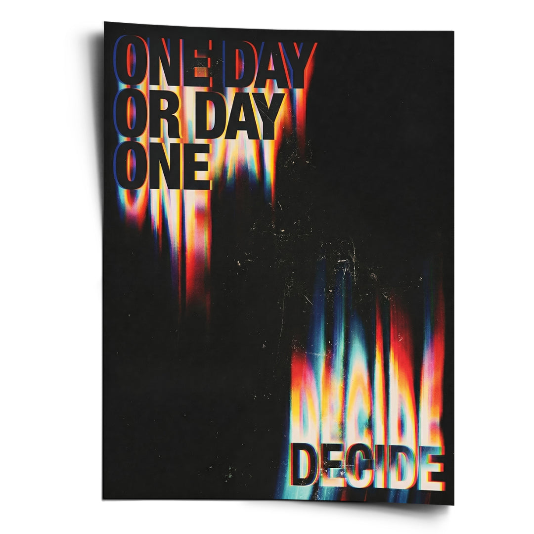 DOTCOMCANVAS One Day or Day One Poster Vorderansicht