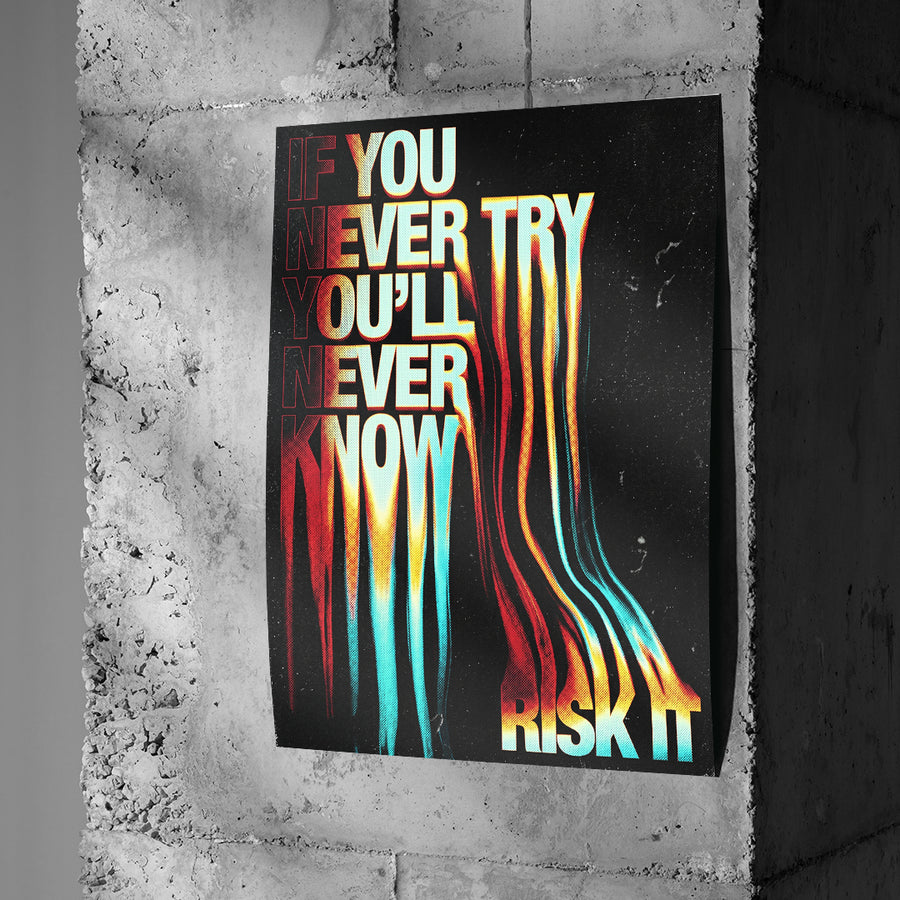 If You Never Try Poster an Betonwand