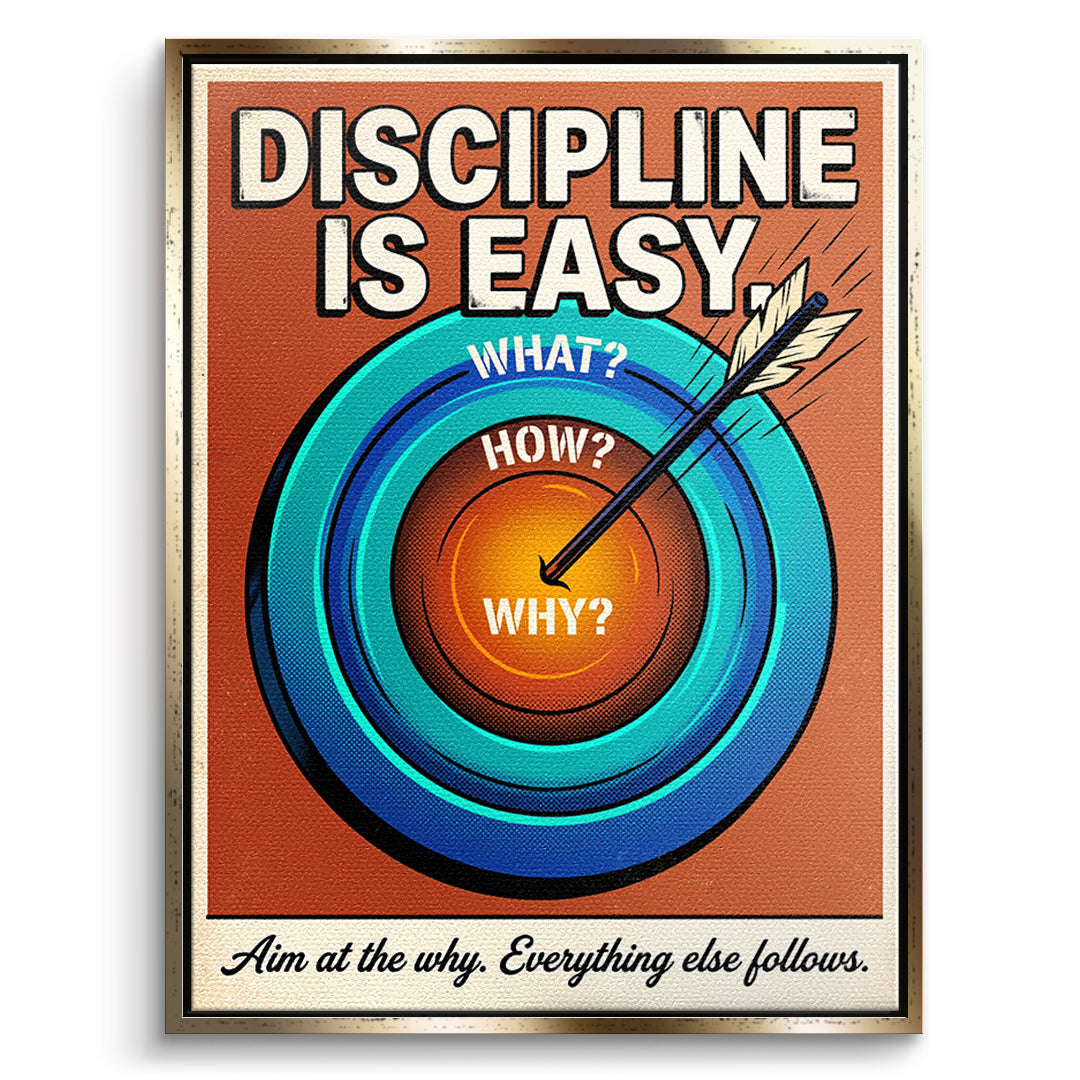 DOTCOMCANVAS Leinwandbild Discipline Is Easy im goldenen Premium-Rahmen