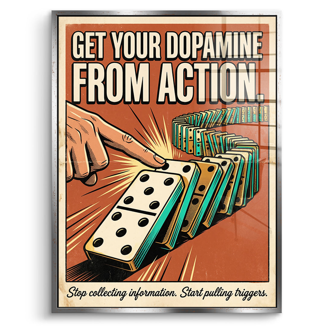 DOTCOMCANVAS Acrylglasbild Get Your Dopamine From Action im silbernen Premium-Rahmen
