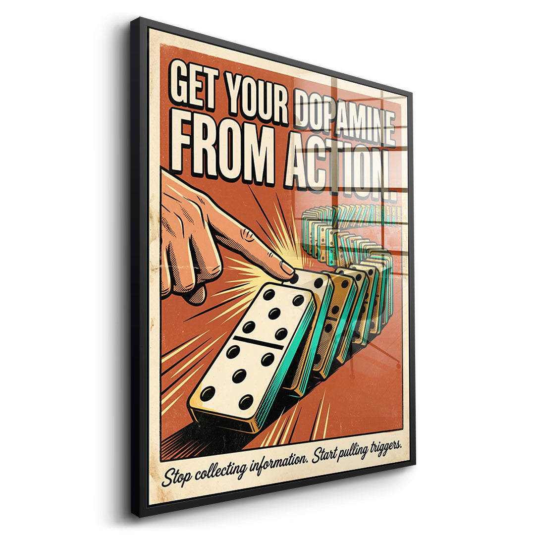 Seitenansicht des Acrylglasbilds Get Your Dopamine From Action im schwarzen Rahmen