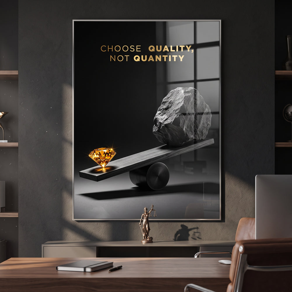 Acrylglasbild Choose Quality, Not Quantity an der Wand eines modernen Wohnraums