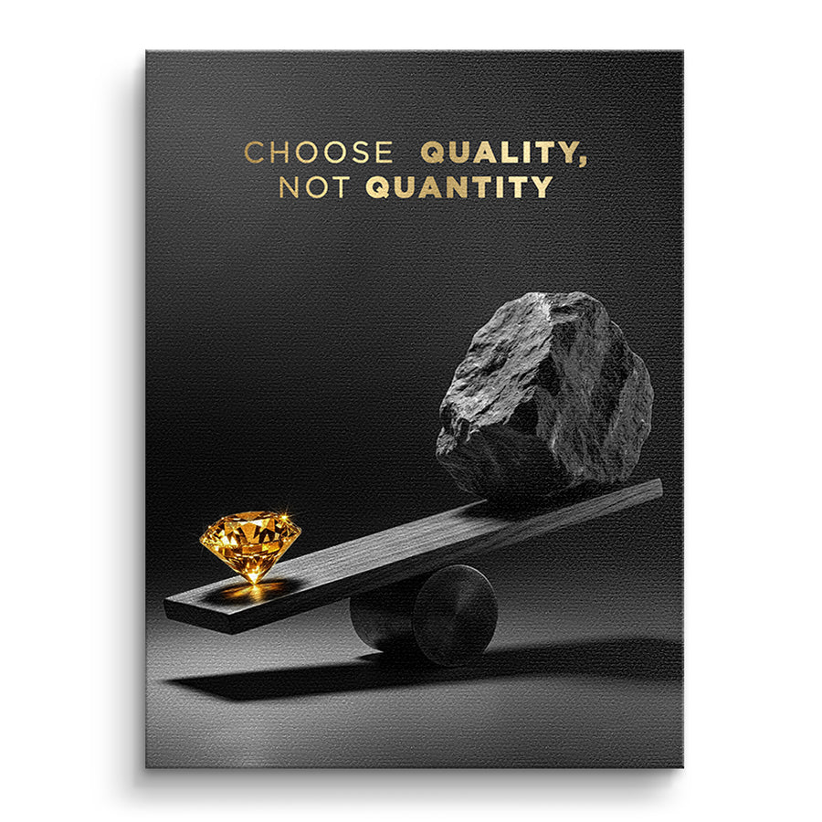 Choose Quality, Not Quantity – Vorderseite