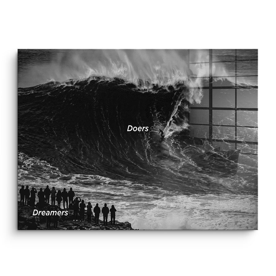 Doers VS Dreamers - Acrylglas – Vorderseite