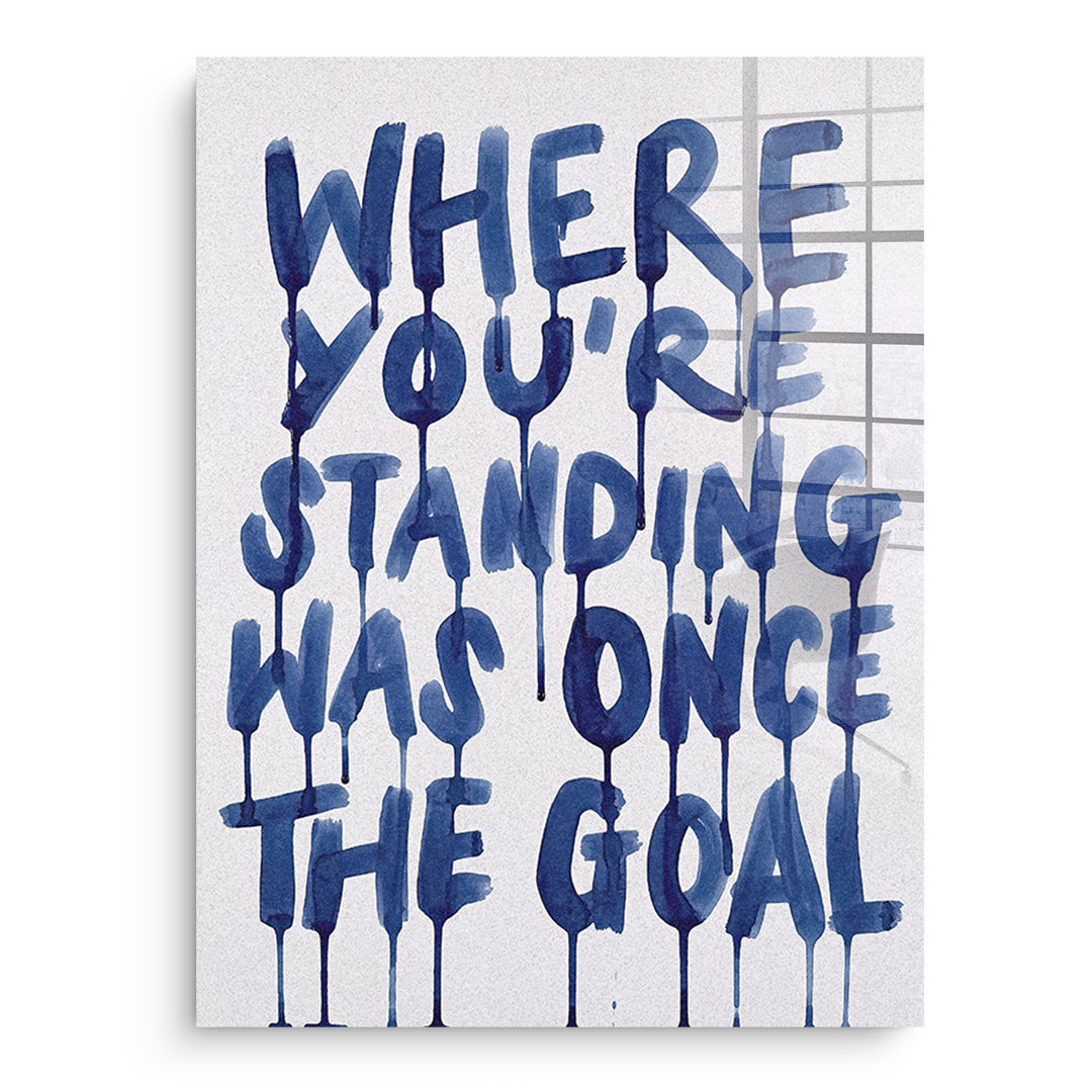 DOTCOMCANVAS Acrylglasbild Where You're Standing Was Once The Goal ohne Rahmen