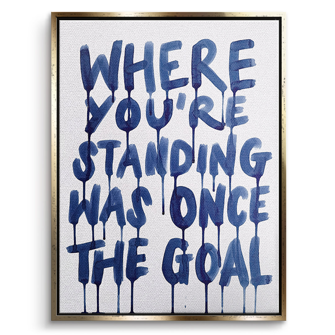 DOTCOMCANVAS Leinwandbild Where You're Standing Was Once The Goal im goldenen Premium-Rahmen