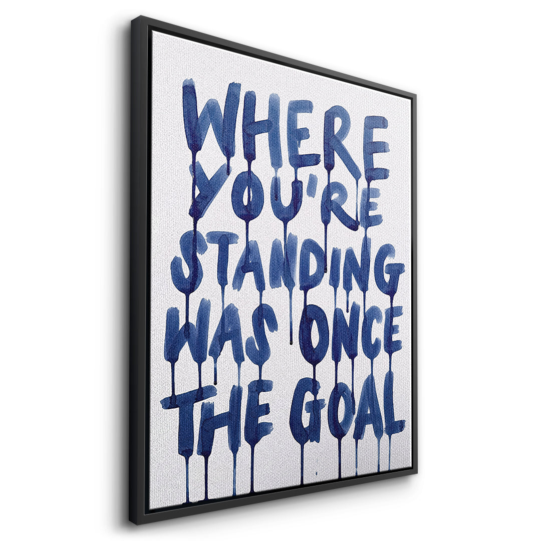 Seitenansicht des Leinwandbilds Where You're Standing Was Once The Goal im schwarzen Rahmen