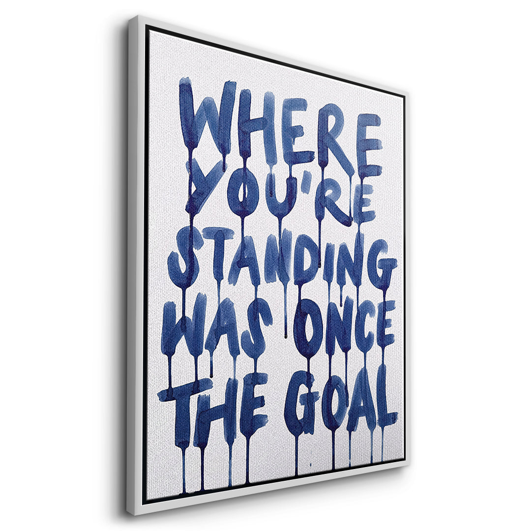 Seitenansicht des Leinwandbilds Where You're Standing Was Once The Goal im weißen Rahmen