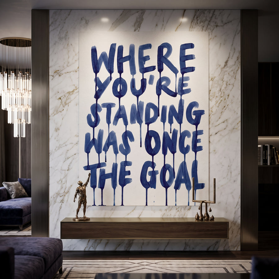 Poster Where You're Standing Was Once The Goal an der Wand eines modernen Wohnraums