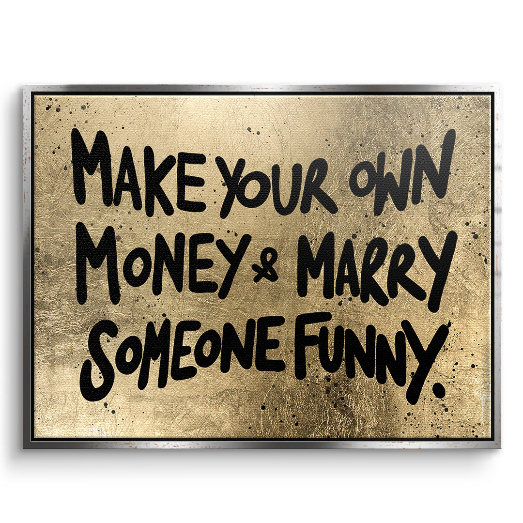 DOTCOMCANVAS Leinwandbild Make Your Own Money im silbernen Premium-Rahmen