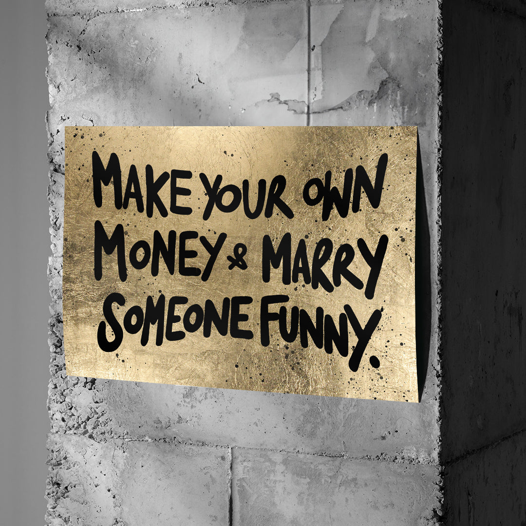 Poster Make Your Own Money an einer Betonwand
