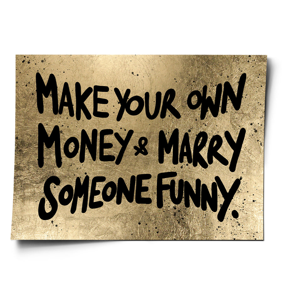 Make Your Own Money - Poster – Vorderseite
