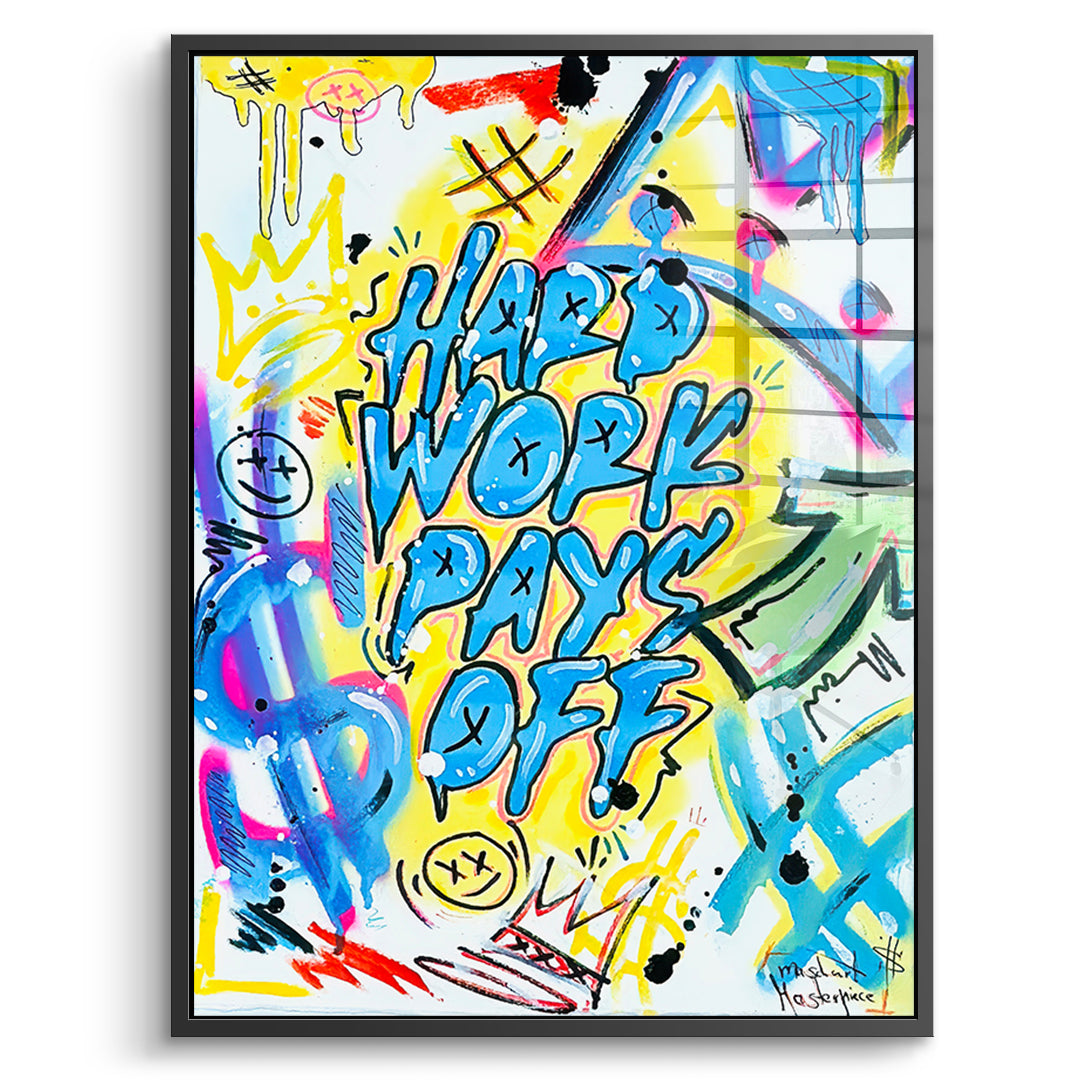 DOTCOMCANVAS Acrylglasbild Hard Work Pays Off Graffiti im schwarzen Premium-Rahmen