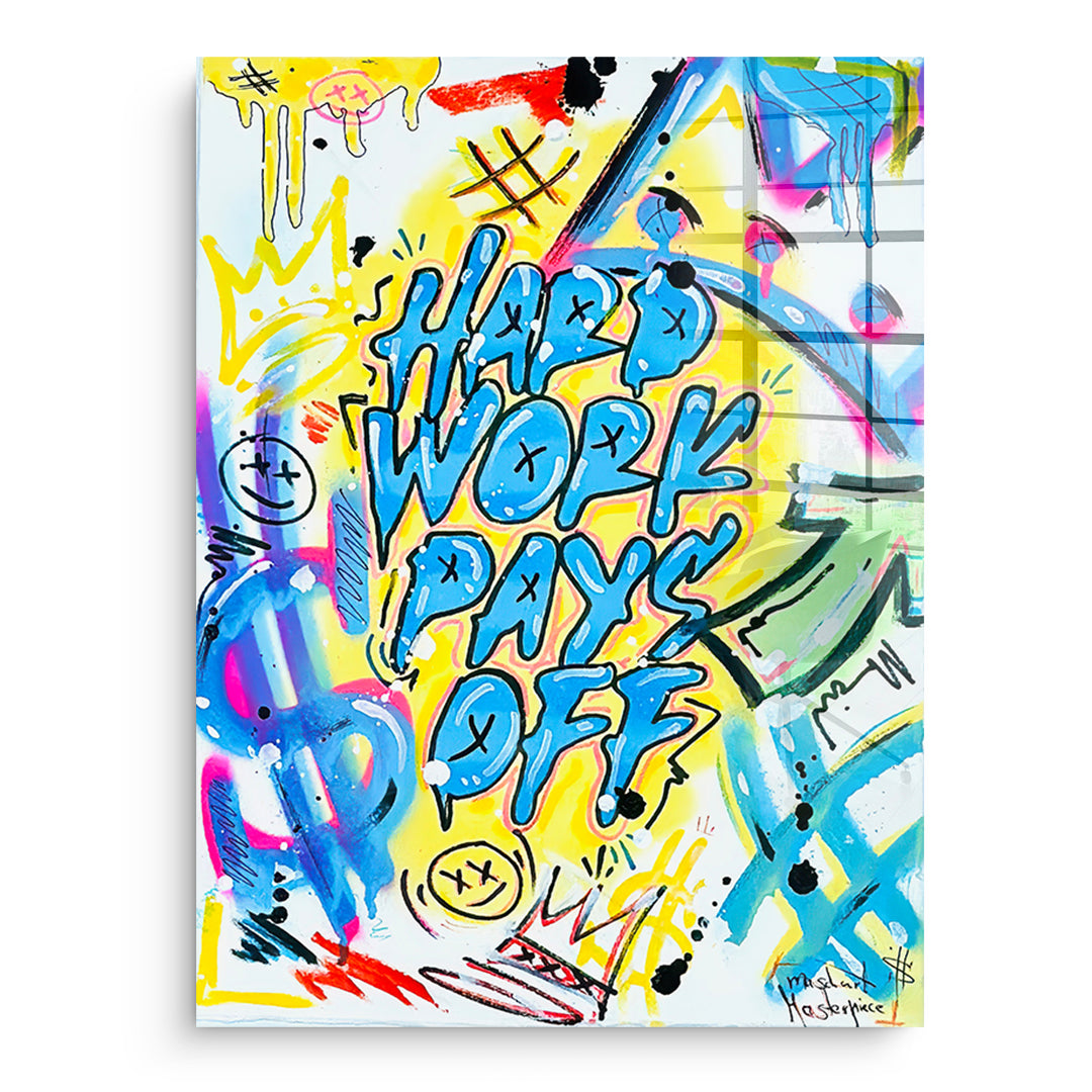 DOTCOMCANVAS Acrylglasbild Hard Work Pays Off Graffiti ohne Rahmen