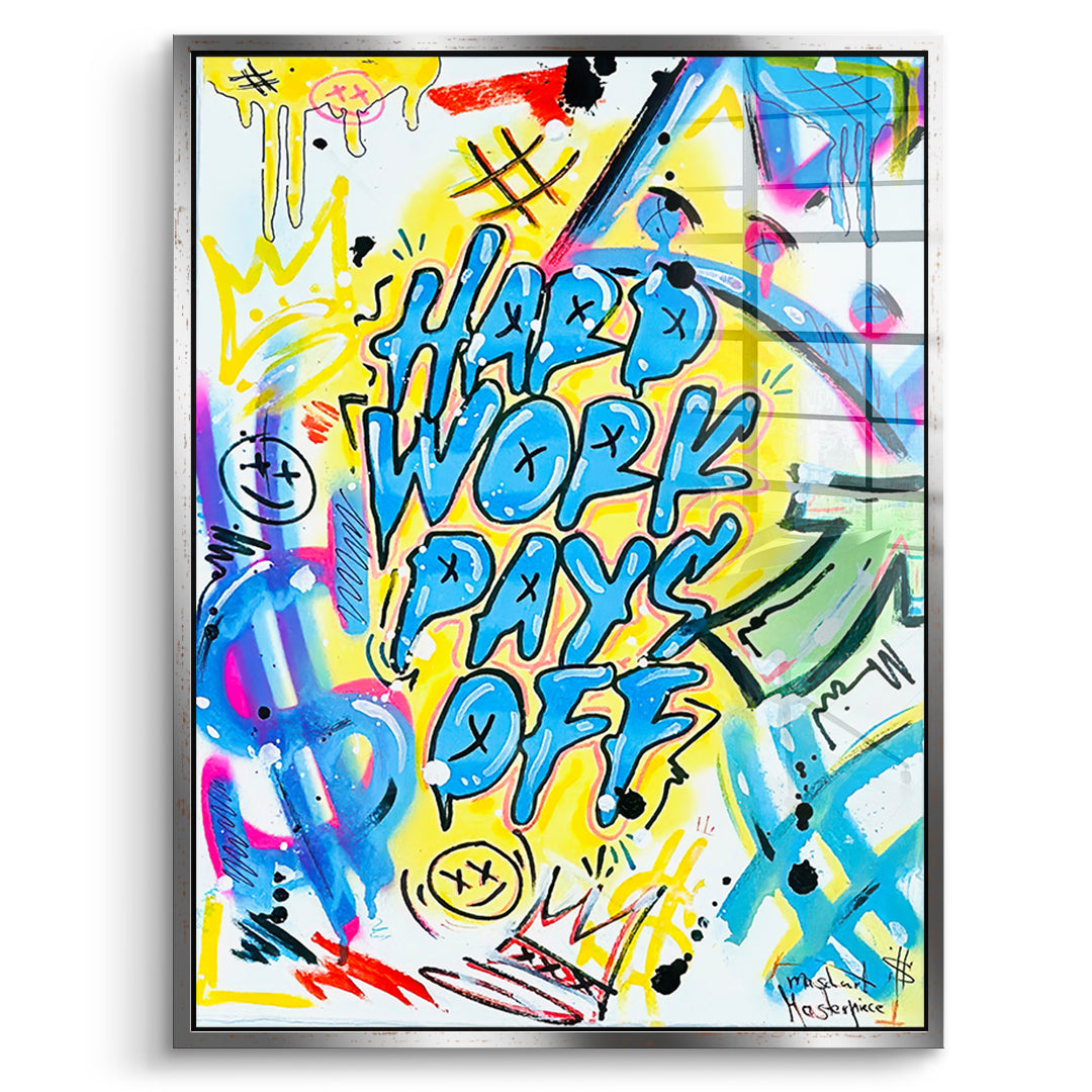 DOTCOMCANVAS Acrylglasbild Hard Work Pays Off Graffiti im silbernen Premium-Rahmen