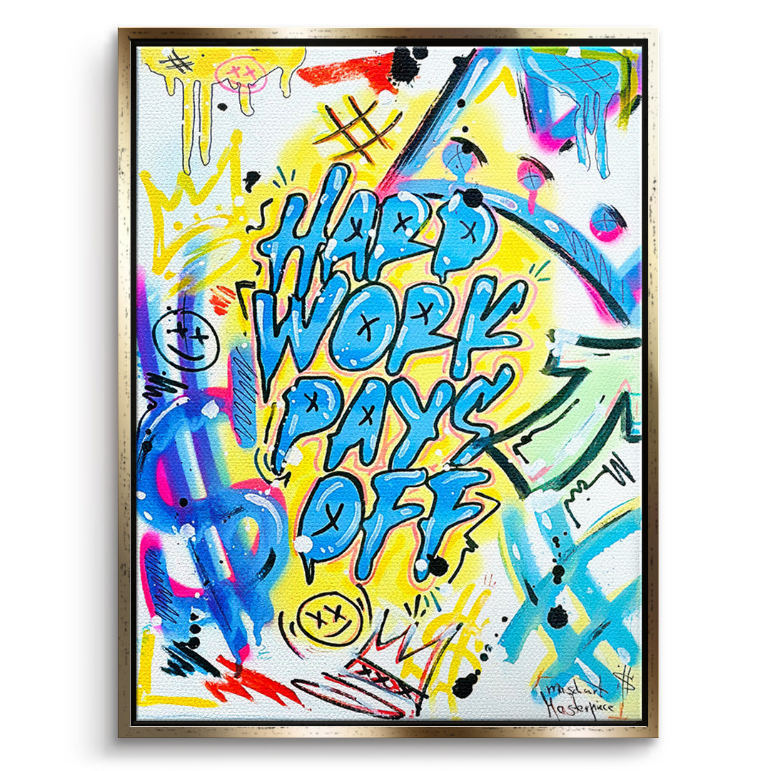DOTCOMCANVAS Leinwandbild Hard Work Pays Off Graffiti im goldenen Premium-Rahmen