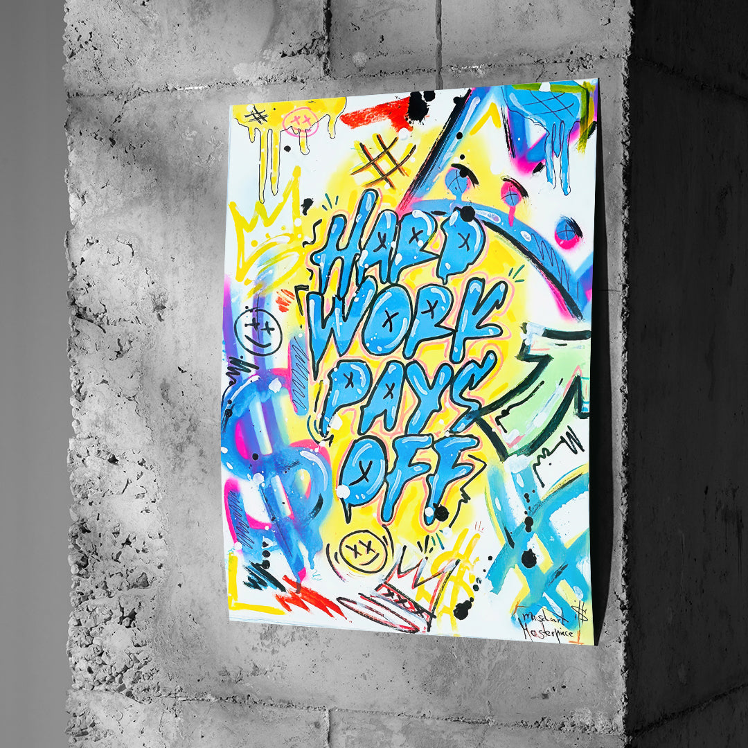Poster Hard Work Pays Off Graffiti an einer Betonwand
