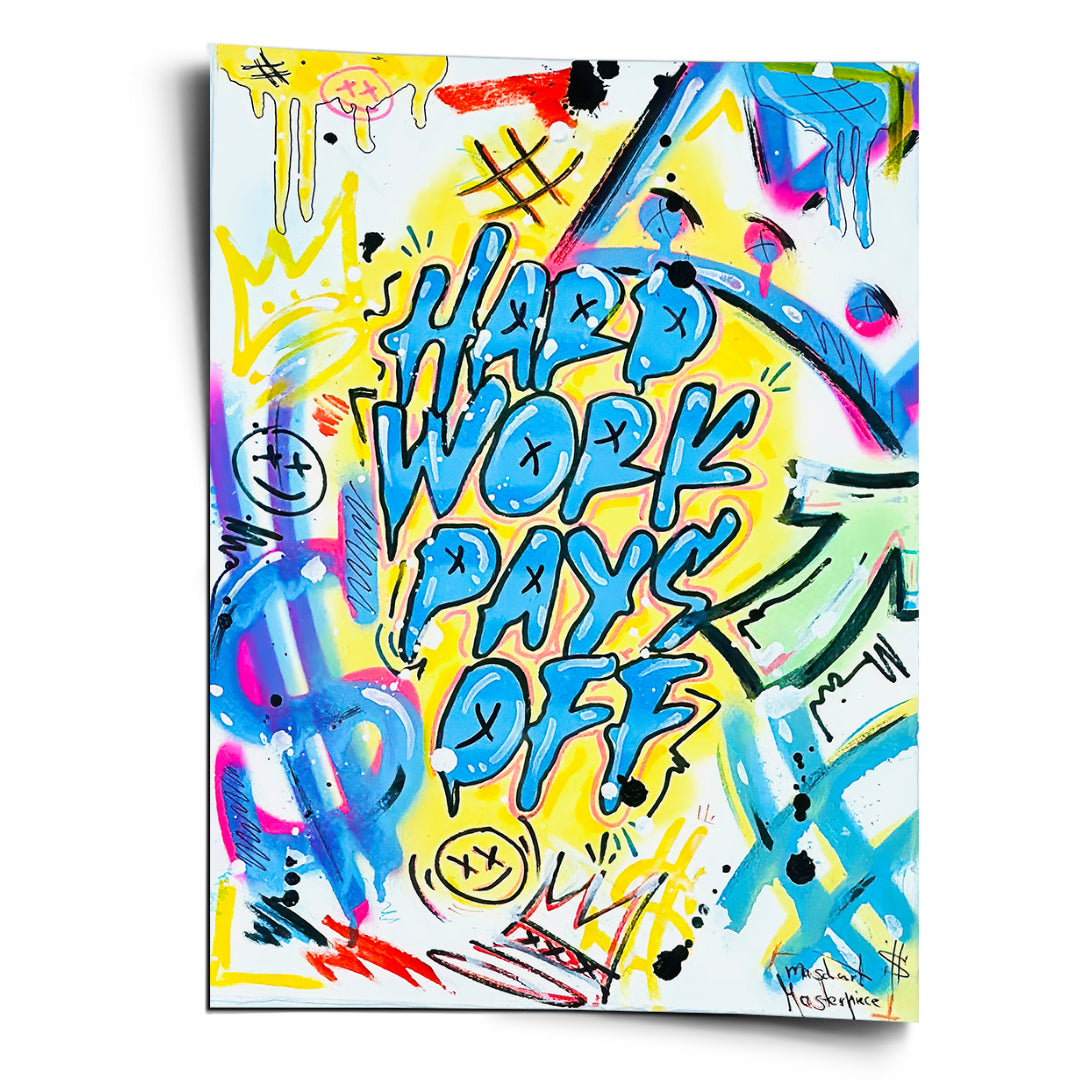 DOTCOMCANVAS Poster Hard Work Pays Off Graffiti