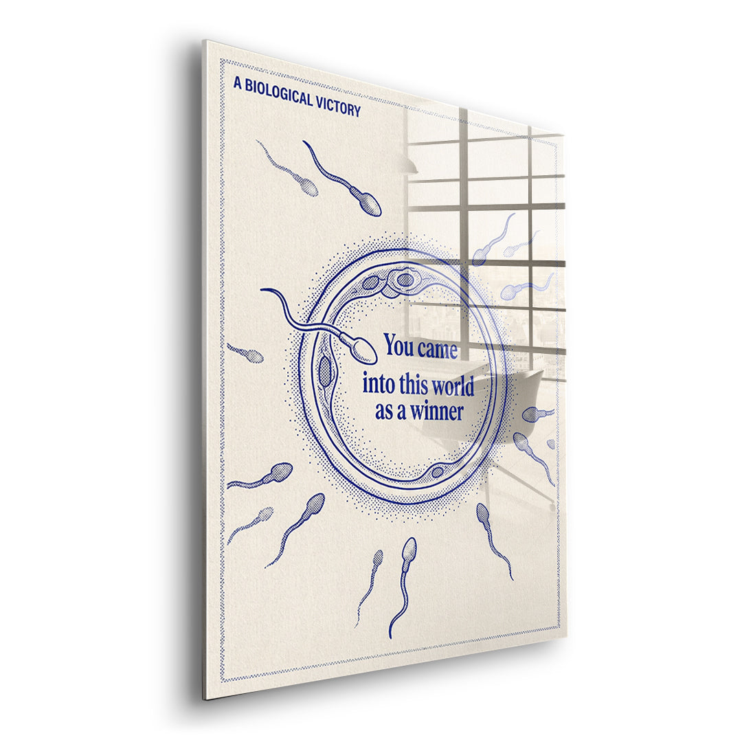 Seitenansicht des Acrylglasbilds Came Into The World As A Winner ohne Rahmen