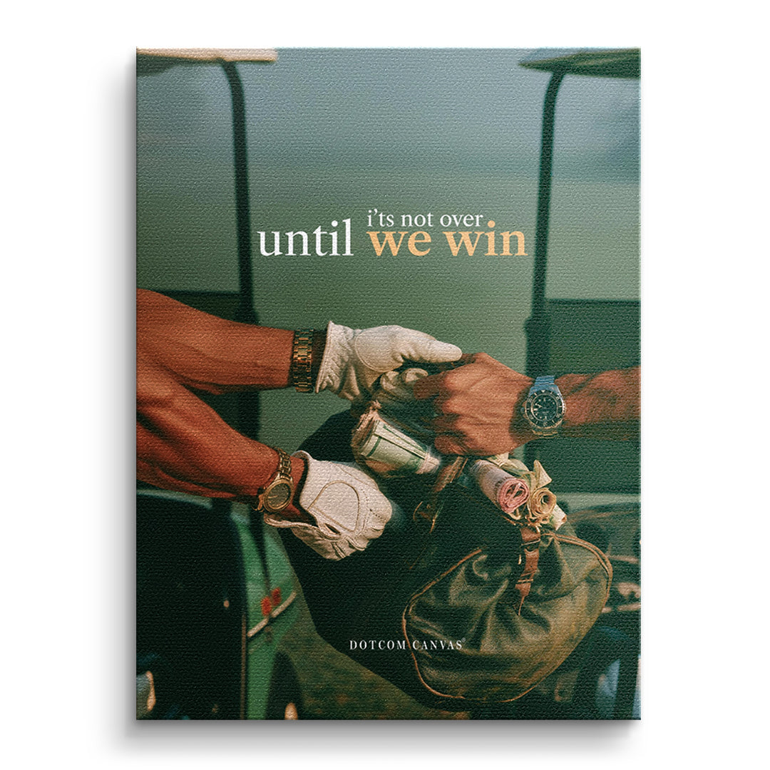 Until We Win – Leinwand 40 × 30 cm