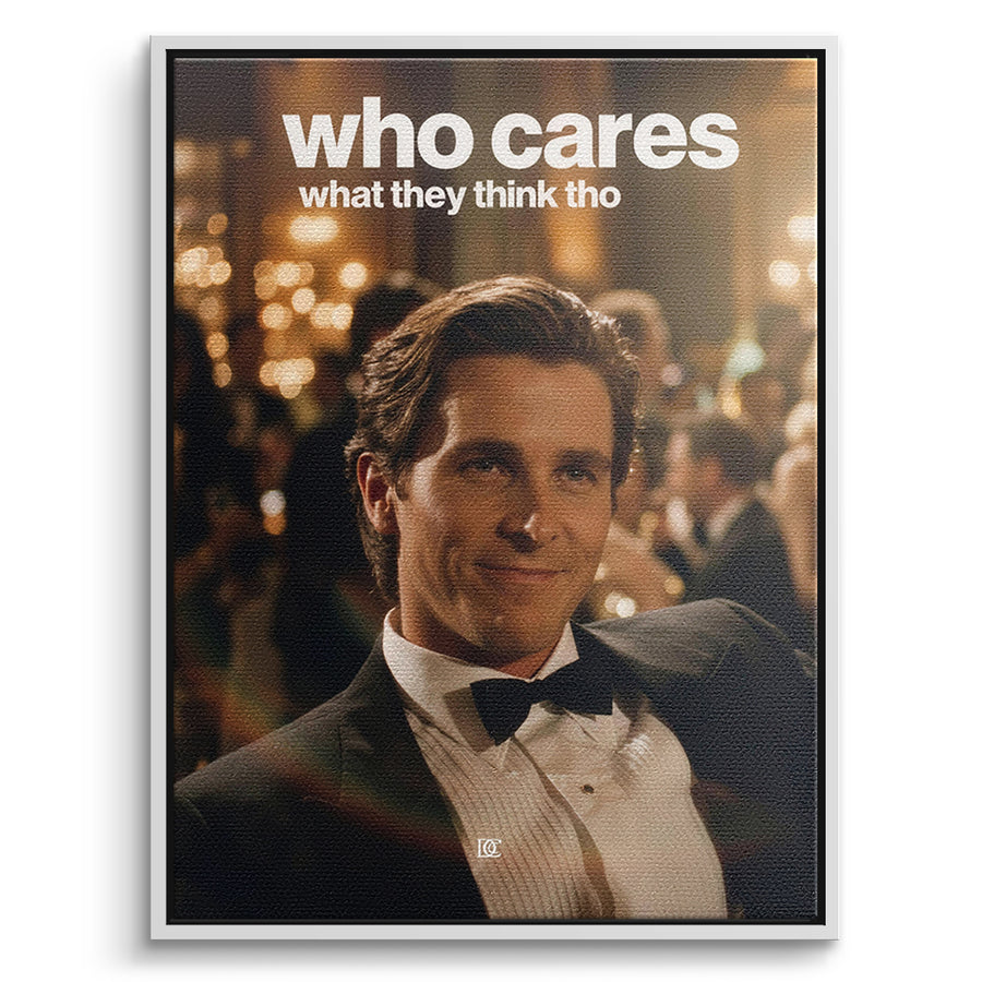 DOTCOMCANVAS Leinwandbild Who Cares What They Think im weißen Premium-Rahmen