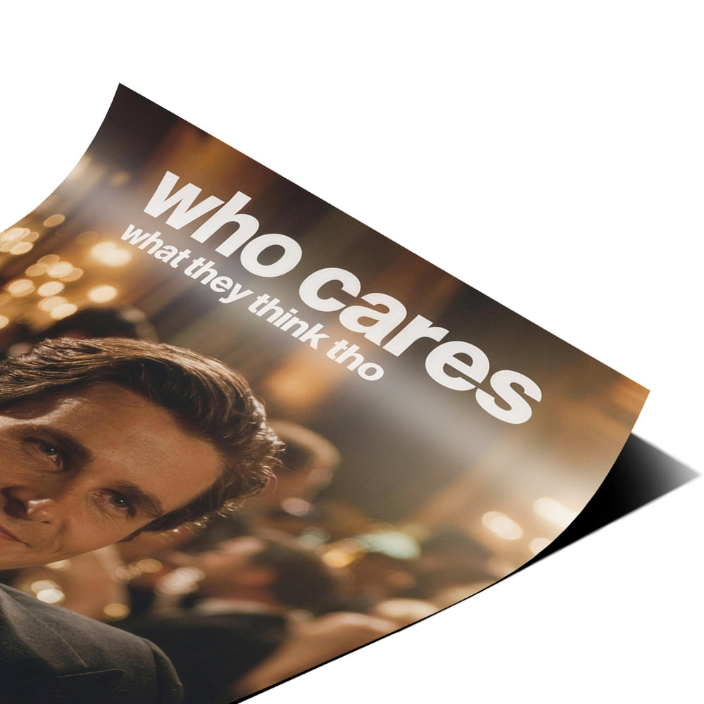 Eckdetail des Posters Who Cares What They Think, Nahaufnahme