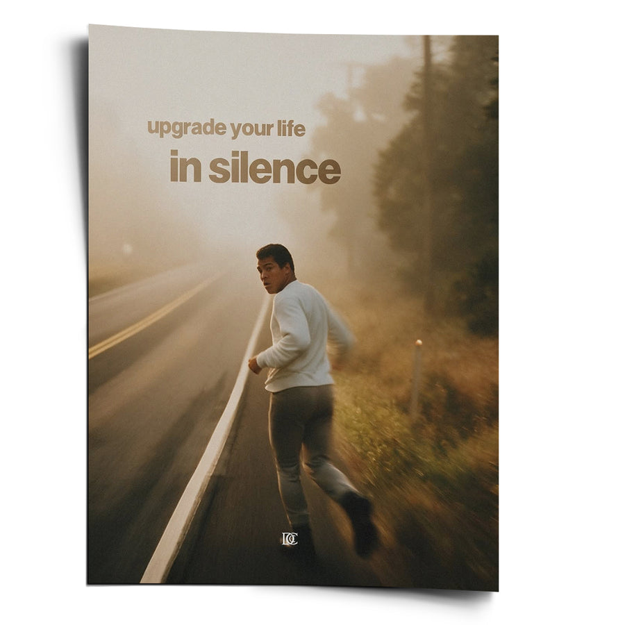Upgrade Your Life In Silence - Poster – Vorderseite