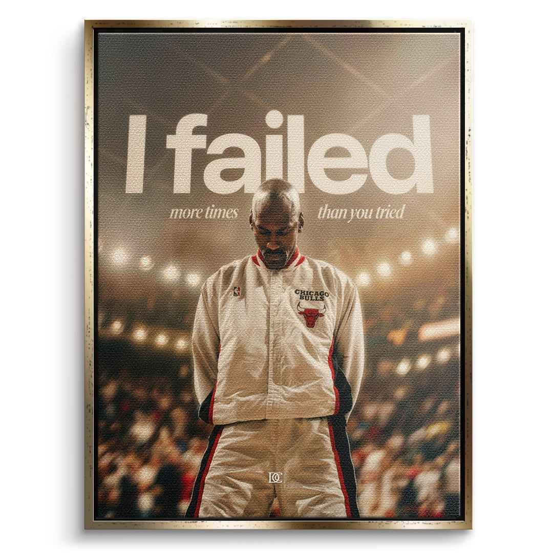 DOTCOMCANVAS Leinwandbild I Failed More Than You Tried im goldenen Premium-Rahmen