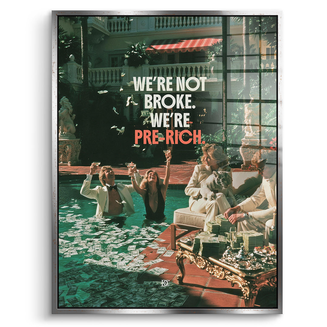DOTCOMCANVAS Acrylglasbild Not Broke Pre-Rich im silbernen Premium-Rahmen