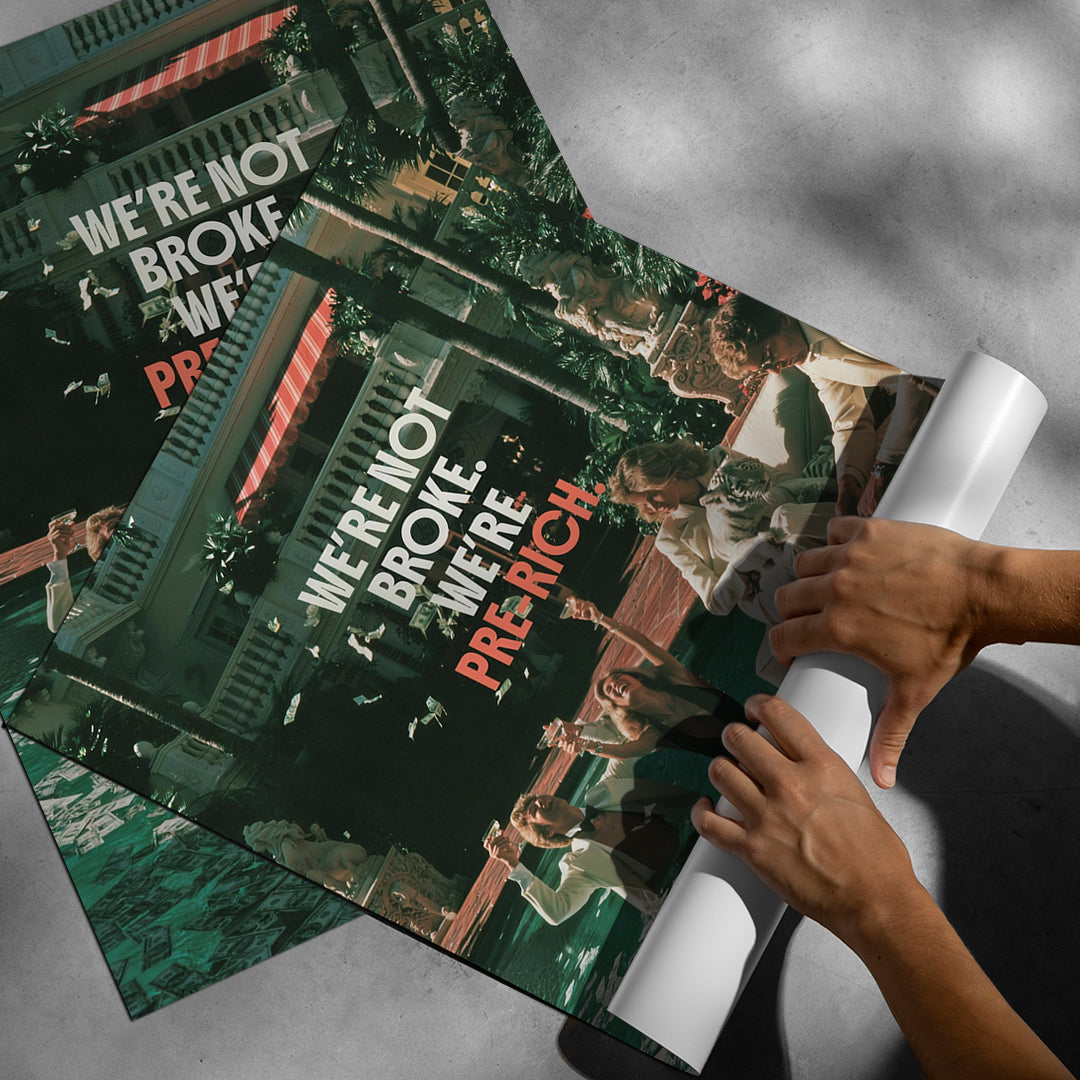 Aufgerolltes Poster Not Broke Pre-Rich