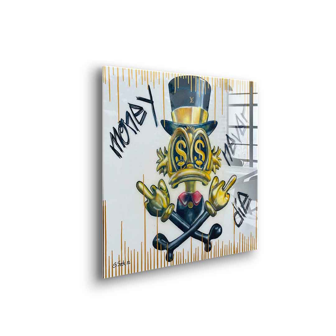 Money never dies - Acrylic glass