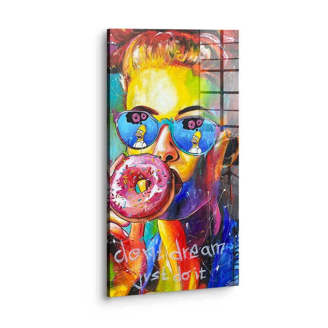 Don't Dream - Acrylic glass