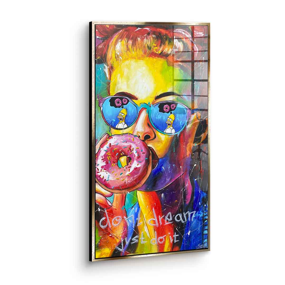 Don't Dream - Acrylic glass