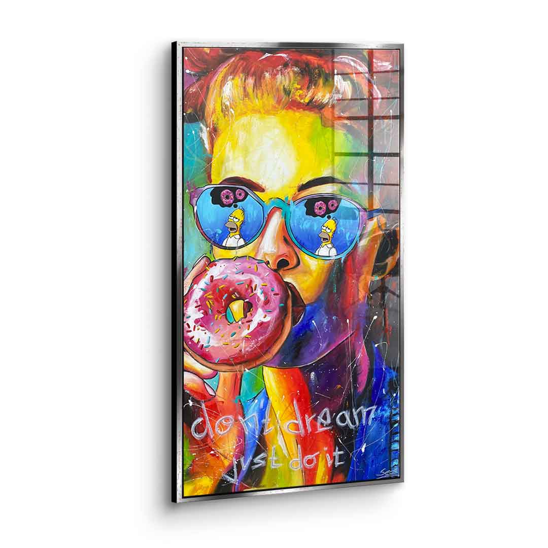 Don't Dream - Acrylic glass