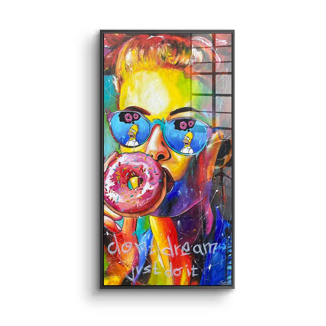 Don't Dream - Acrylic glass