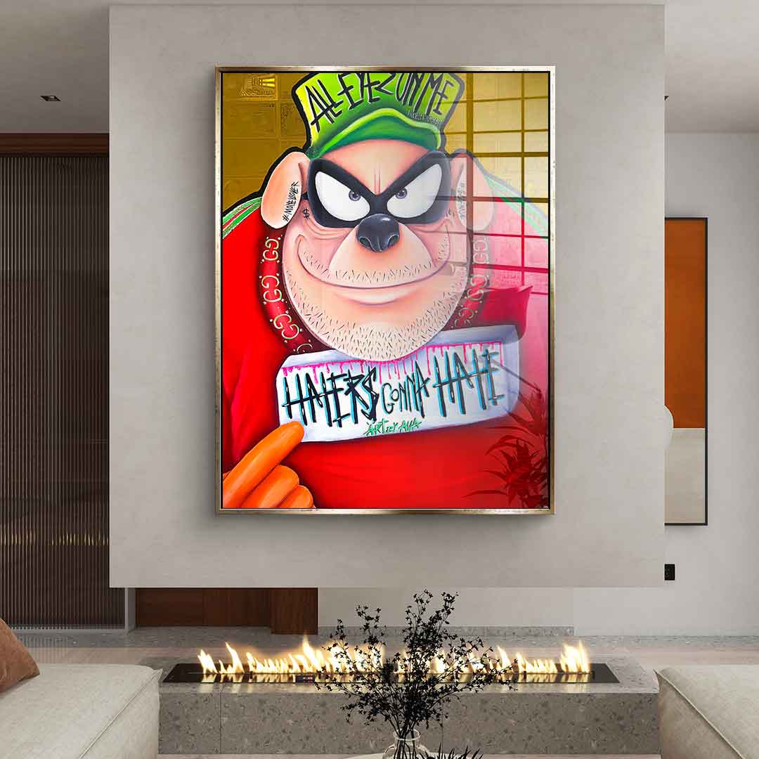 Haters gonna hate - Acrylglas