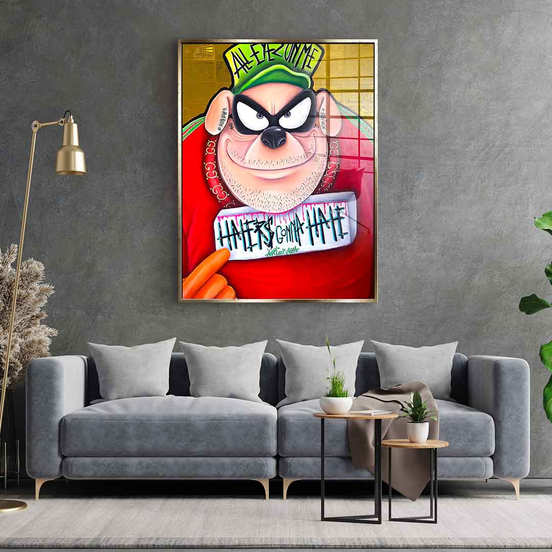 Haters gonna hate - Acrylglas