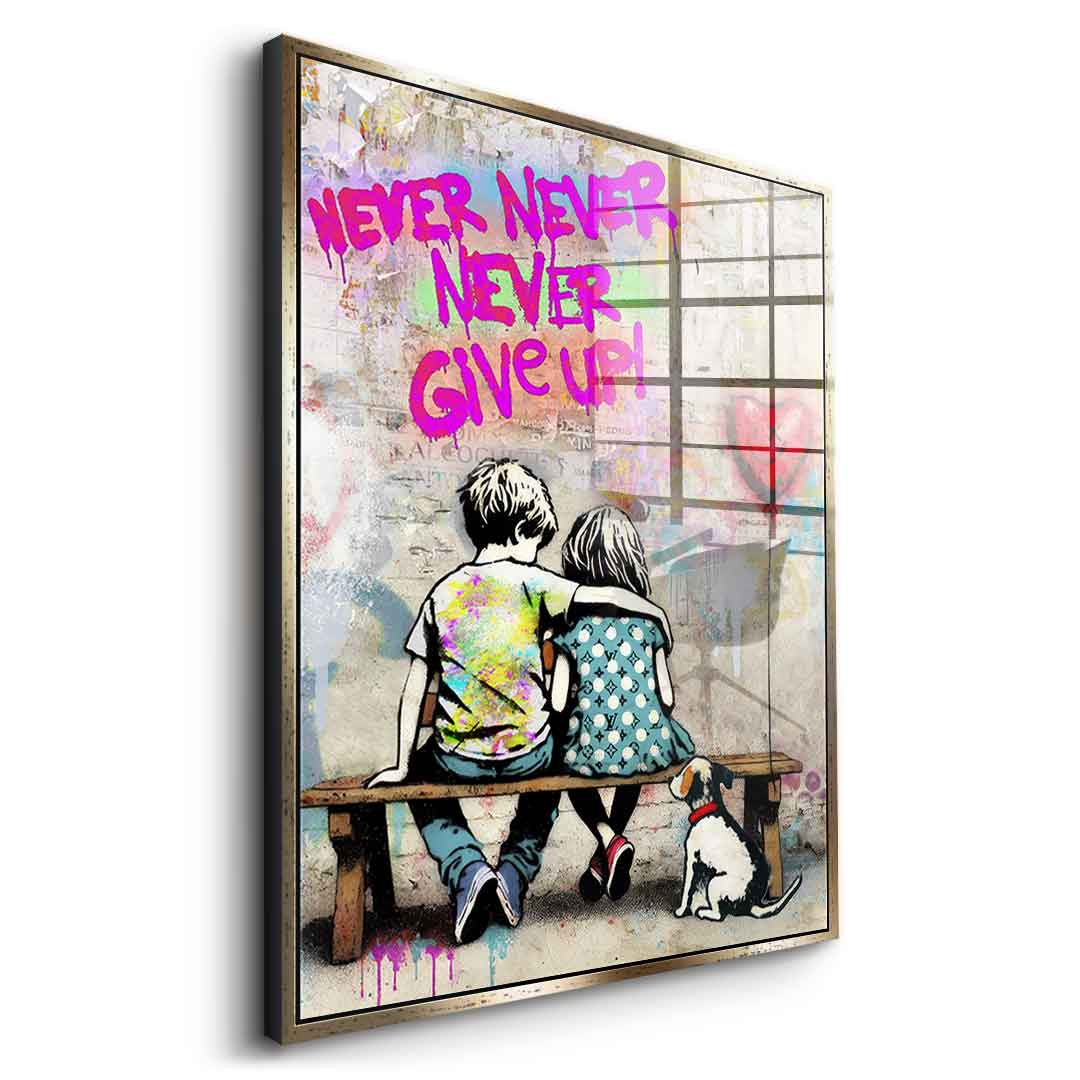 Never Give Up - Acrylglas