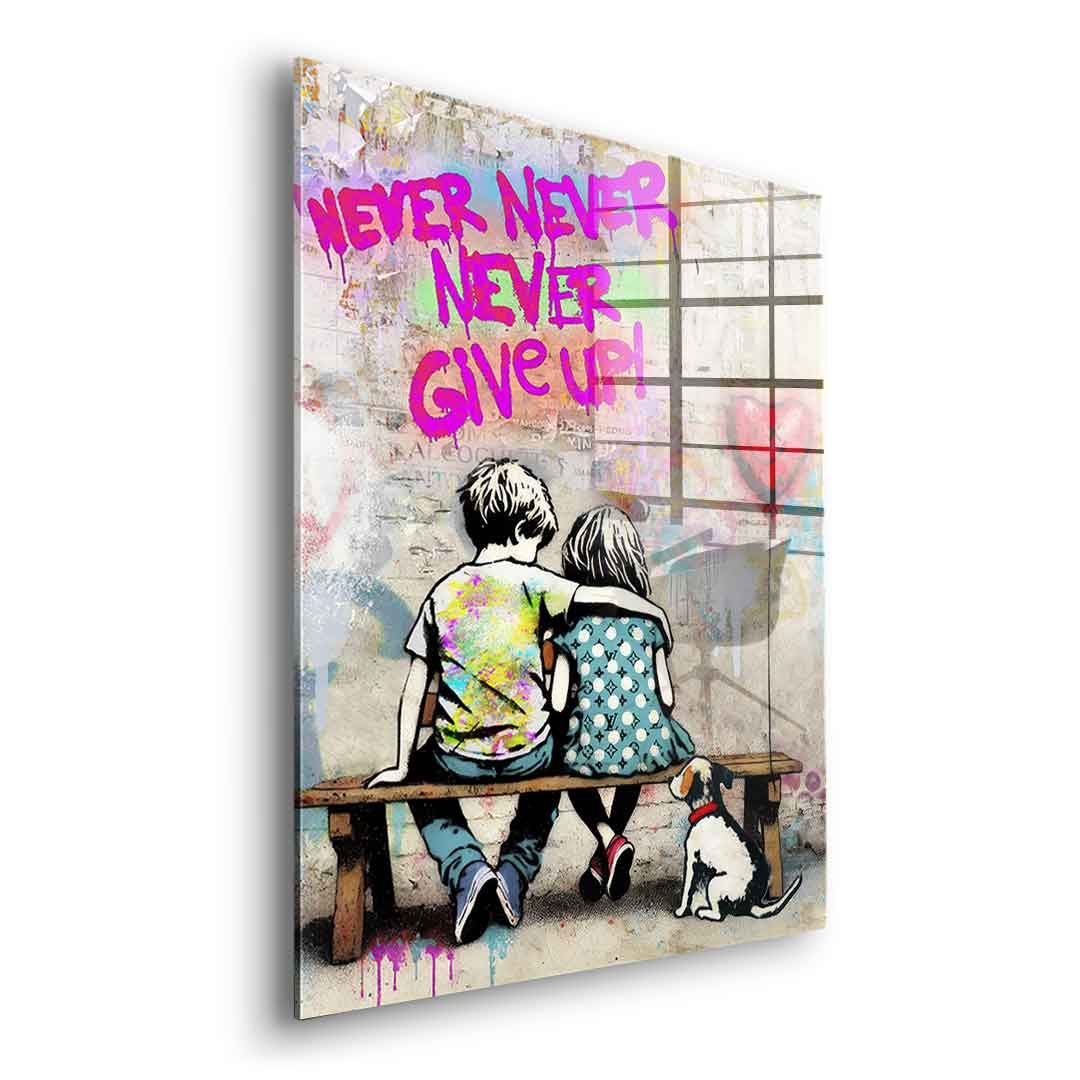 Never Give Up - Acrylglas