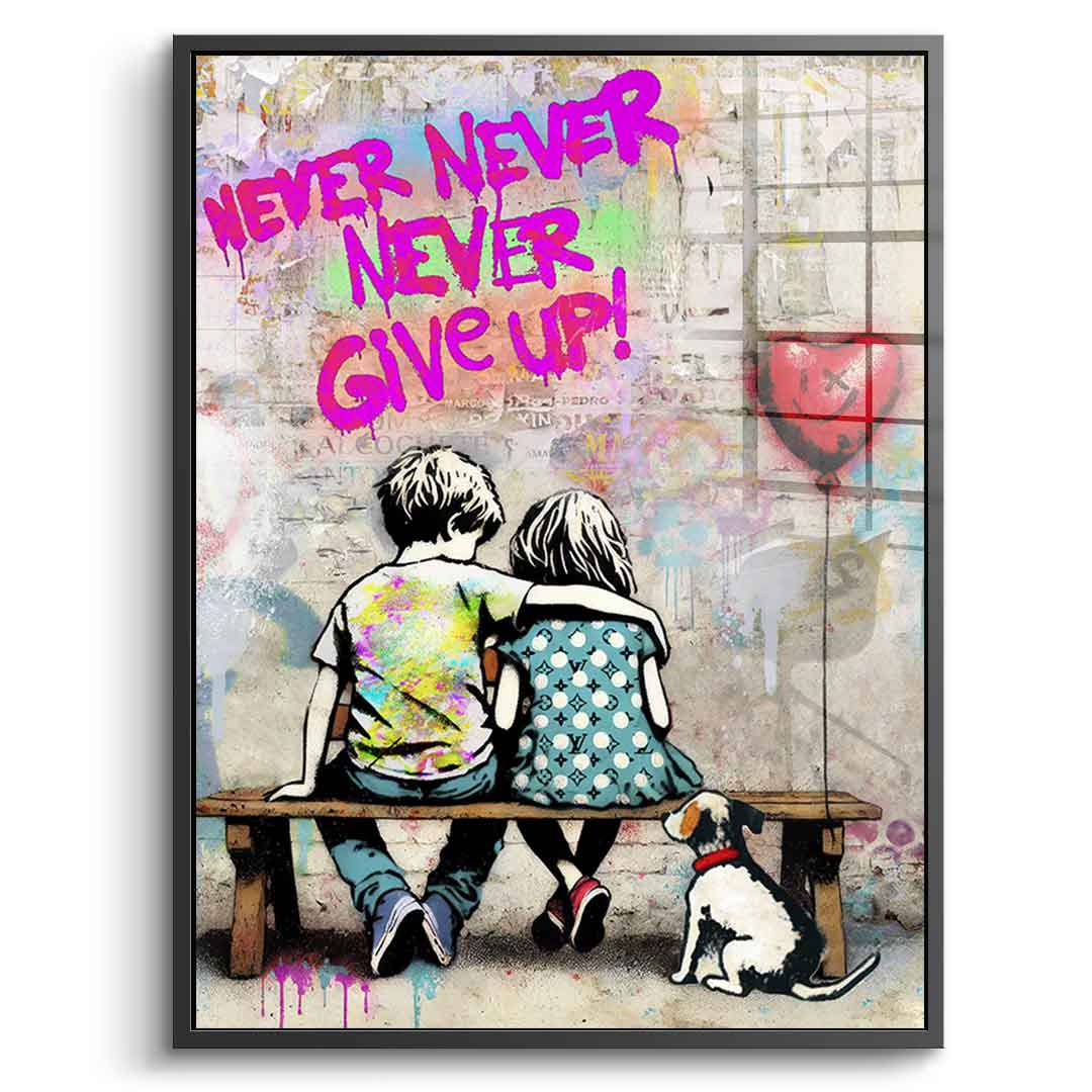Never Give Up - Acrylglas